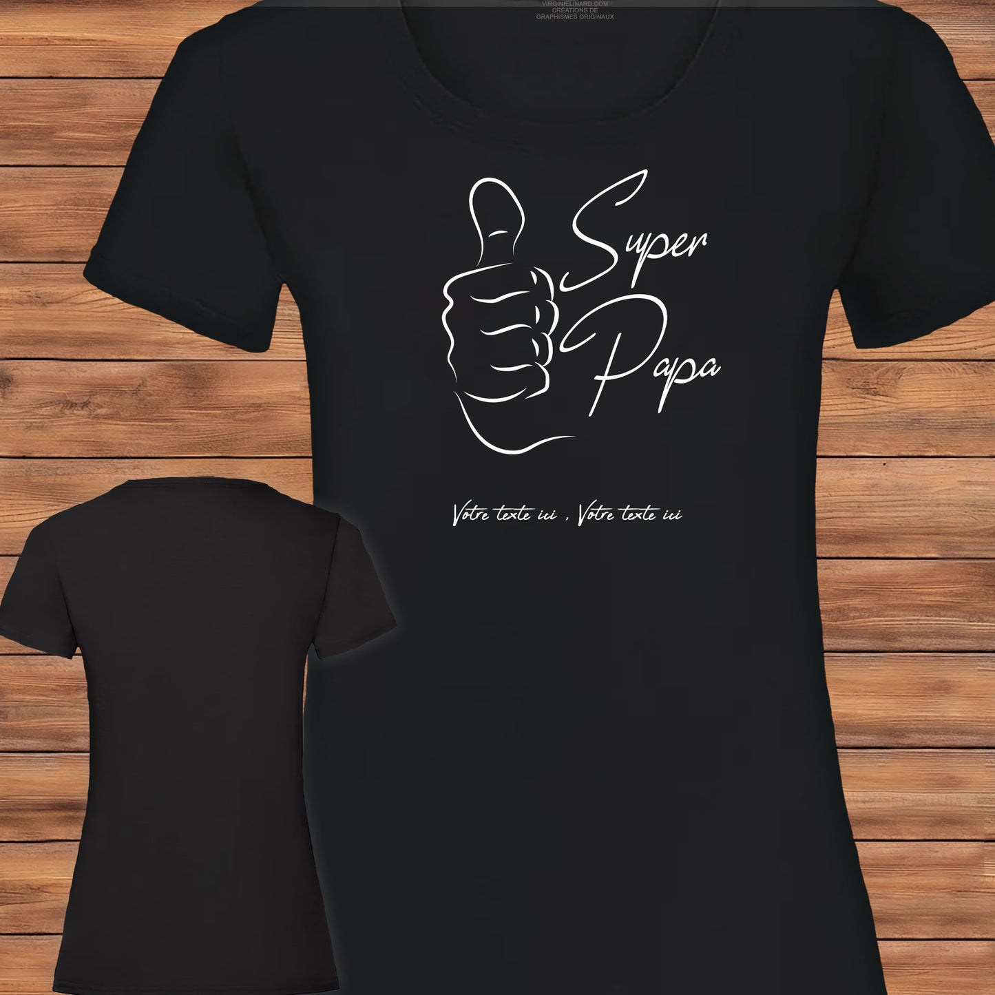 Graphisme super papa sur t-shirt à personnaliser avec un texte. Création Virginie Linard ©.