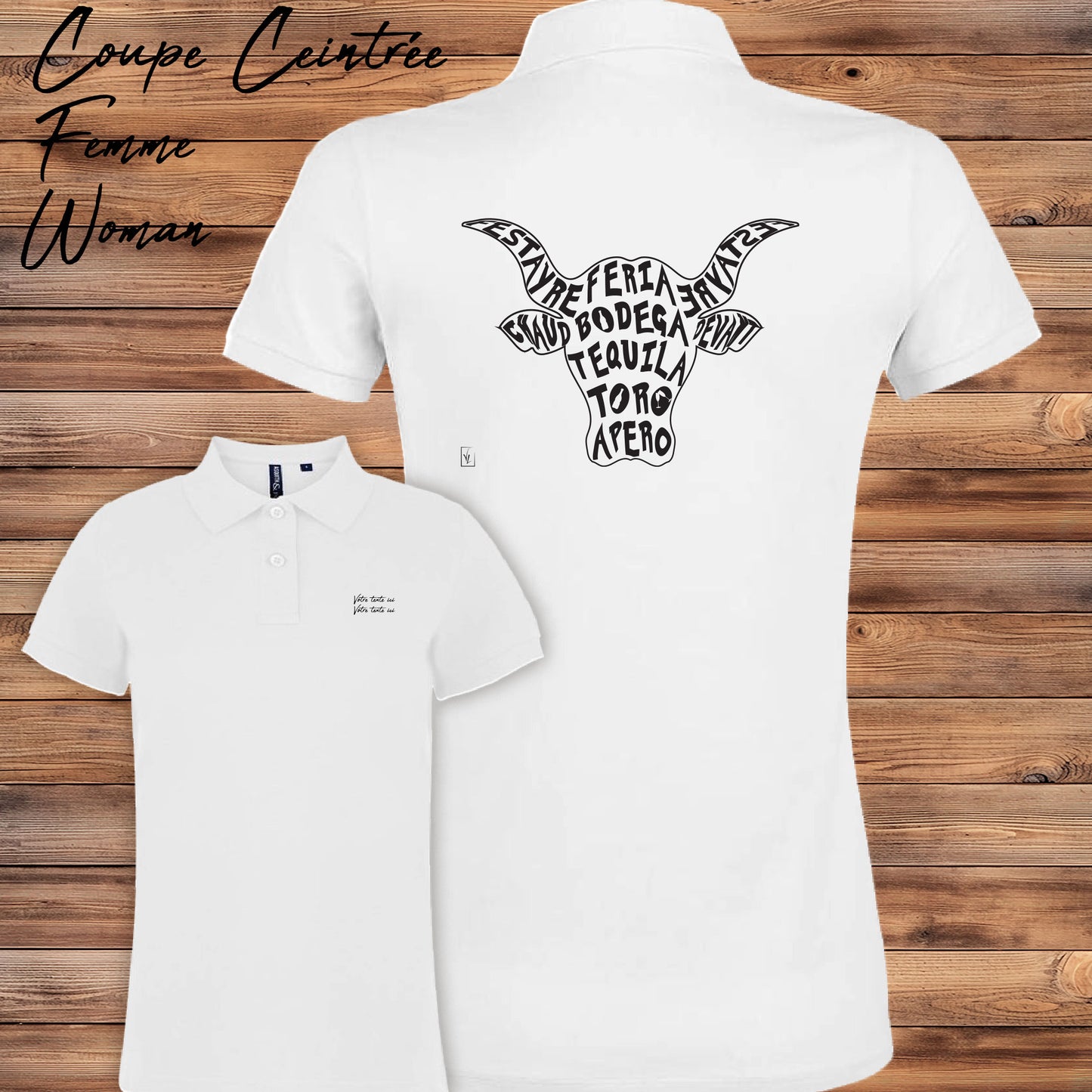 Taureau, tradition taurine, fête votive, bodega, Camargue, graphisme sur polo blanc femme à personnaliser avec un texte. Création Virginie Linard ©.